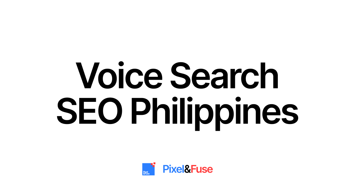 Voice Search SEO: Optimize Your Site for Filipino Users in 2025